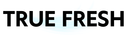 True Fresh